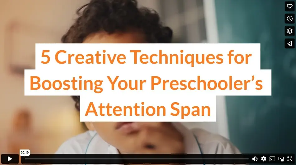 5 Creative Techniques for Boosting Your Preschooler’s Attention Span