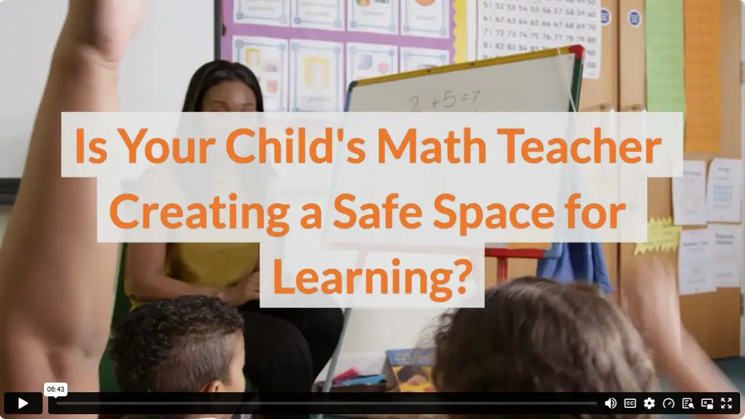 Is Your Child's Math Teacher Creating a Safe Space for Learning?