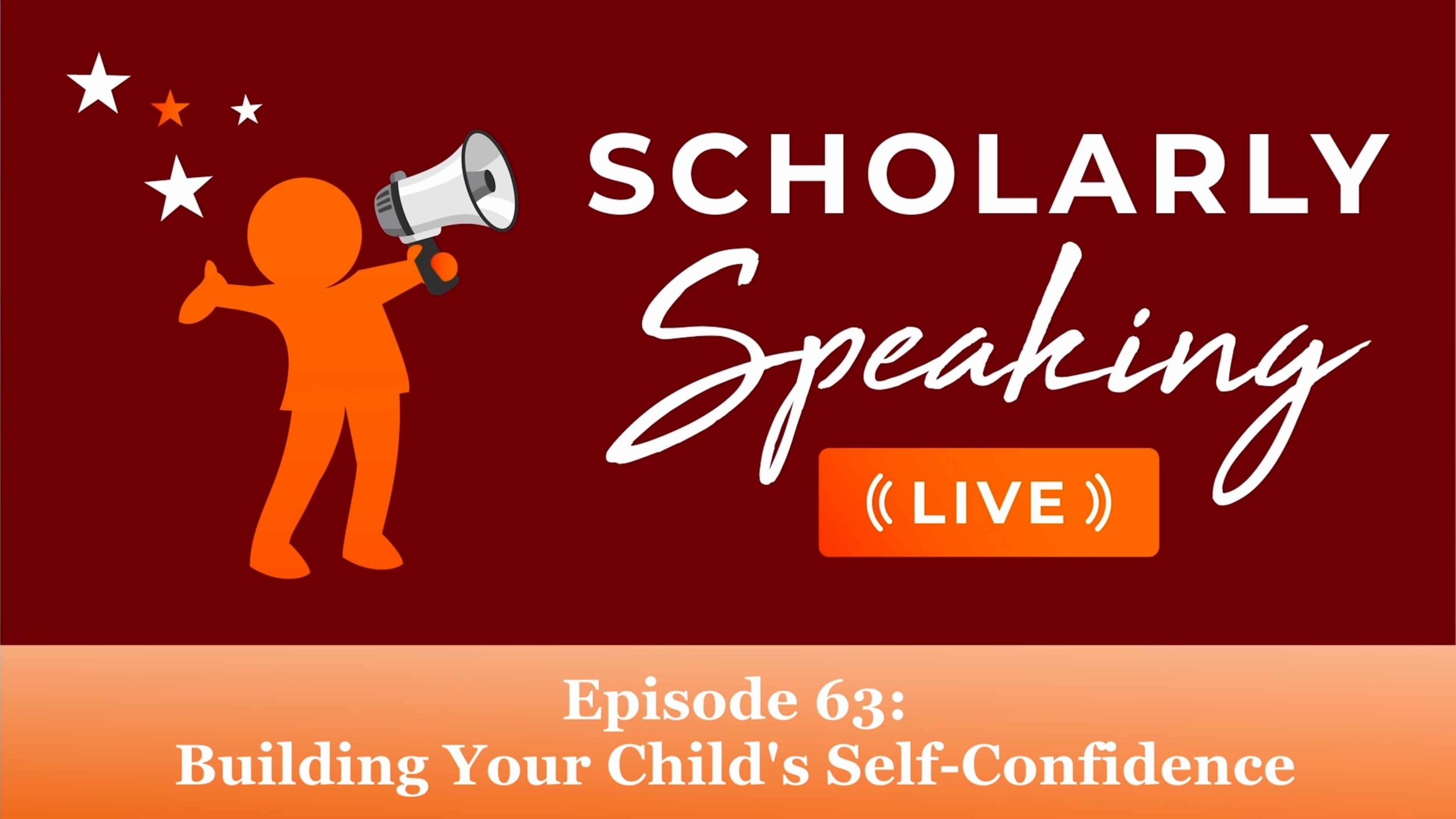 Episode 63: Building Your Child's Self-Confidence