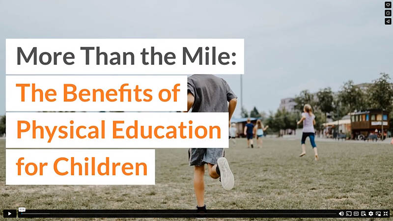More Than the Mile: The Benefits of Physical Education for Children
