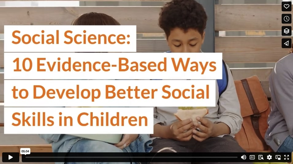 Social Science: 10 Evidence-Based Ways To Develop Better Social Skills In Children