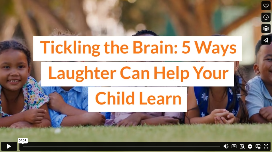 Tickling the Brain: 5 Ways Laughter Can Help Your Child Learn